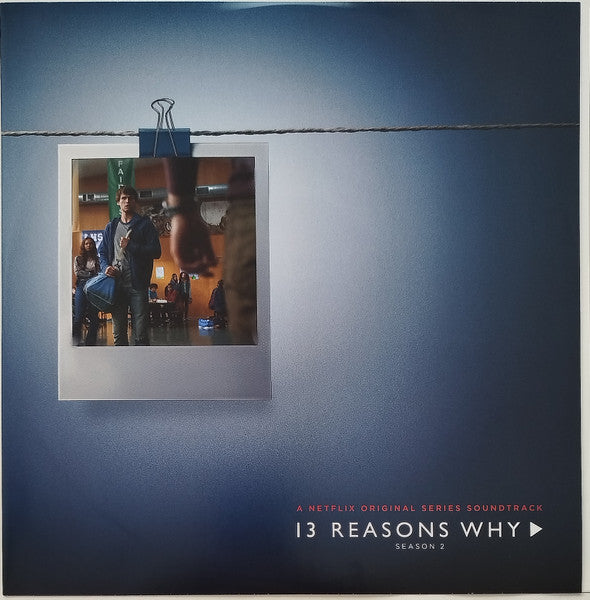 13 Reasons Why: Season 2 (A Netflix Original Series Soundtrack)(used)