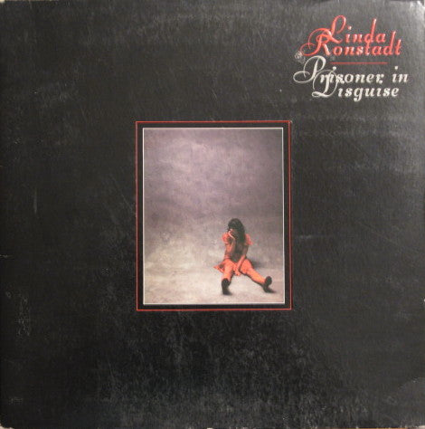 Linda Ronstadt – Prisoner In Disguise (used)