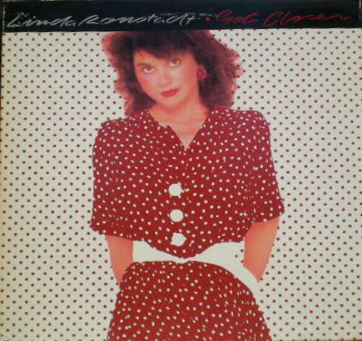 Linda Ronstadt – Get Closer (used)