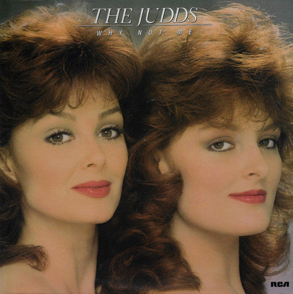 The Judds – Why Not Me (used)