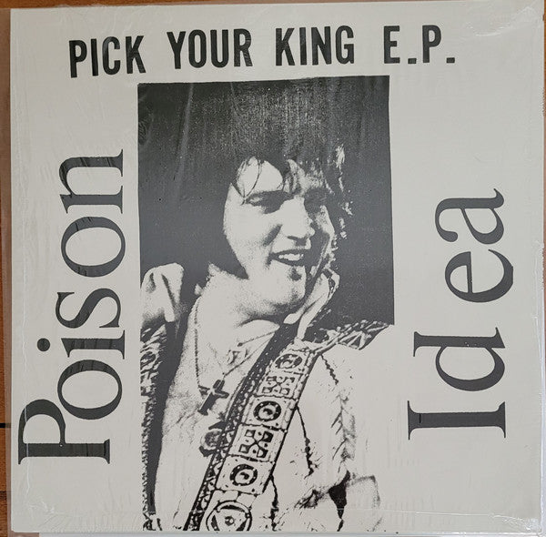 Poison Idea – Pick Your King E.P. (new)