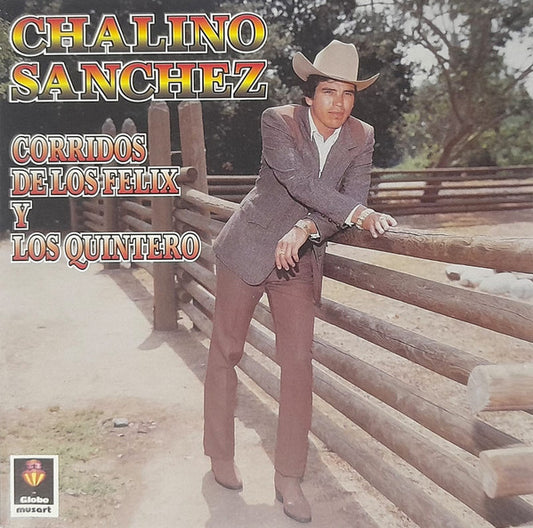 Chalino Sánchez – Corridos De Los Felix Y Los Quintero (used)