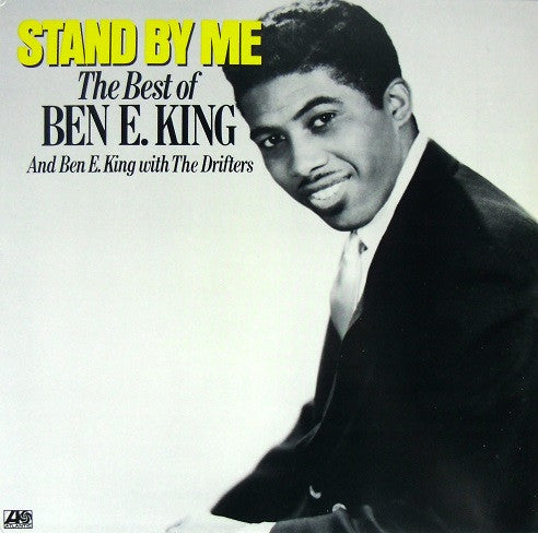 Ben E. King / Ben E. King With The Drifters – Stand By Me: The Best Of Ben E. King And Ben E. (used) King With The Drifters