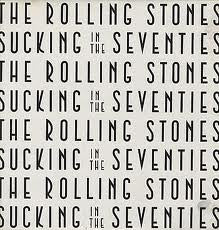 The Rolling Stones – Sucking In The Seventies (used)