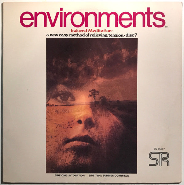 Environments - Induced Meditation (A New Easy Method Of Relieving Tension - Disc 7)