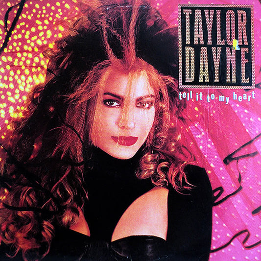 Taylor Dayne – Tell It To My Heart (used)(1987 Pressing)