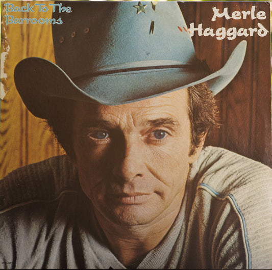 Merle Haggard – Back To The Barrooms (used)