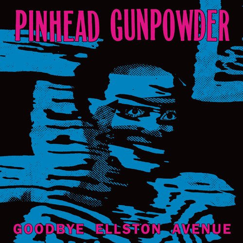 Pinhead Gunpowder – Goodbye Ellston Avenue (new)