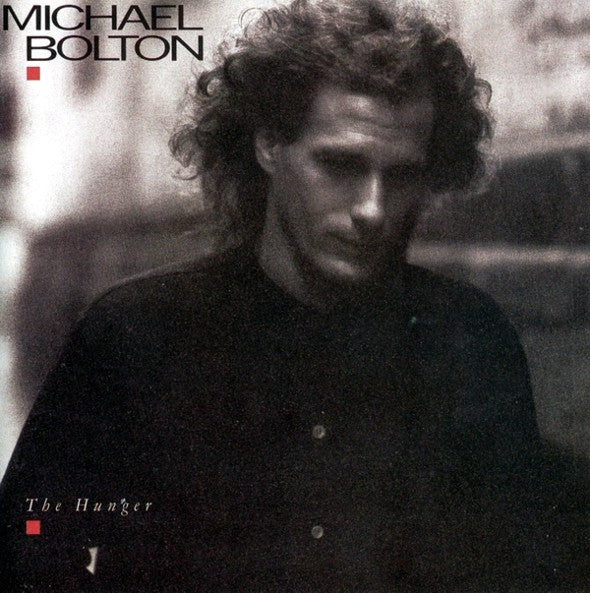 Michael Bolton – The Hunger (used)