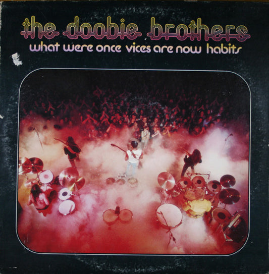 The Doobie Brothers – What Were Once Vices Are Now Habits (used)