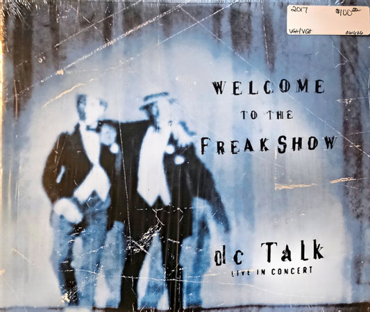 dc Talk – Welcome To The Freakshow (Live In Concert) (new)(2017 Pressing)